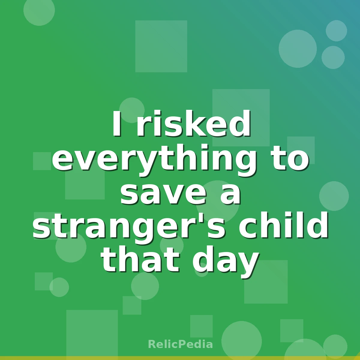 I risked everything to save a stranger's child that day